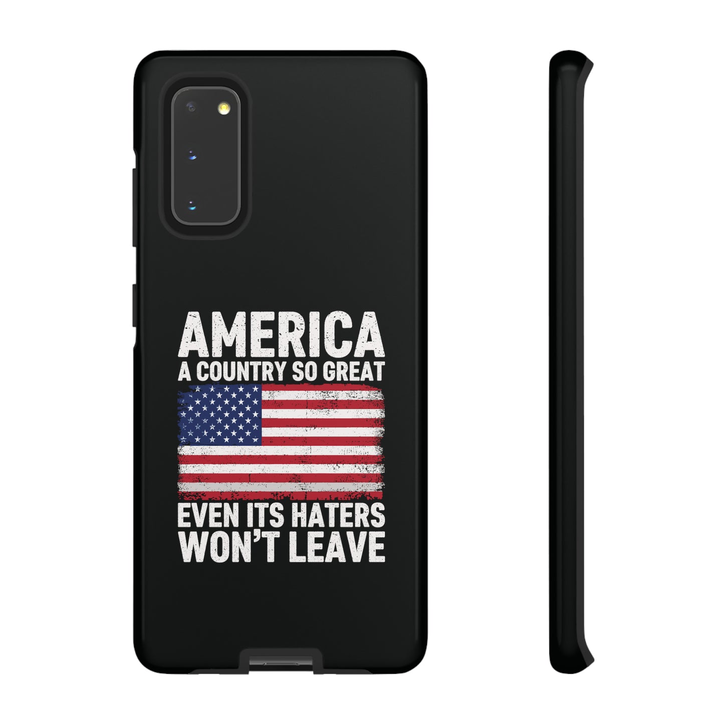 America Country So Great Even The Haters Won't Leave Phone Case iPhone 12-15 Pro Max, Google Pixel 5-7 Pro, Samsung S20-23