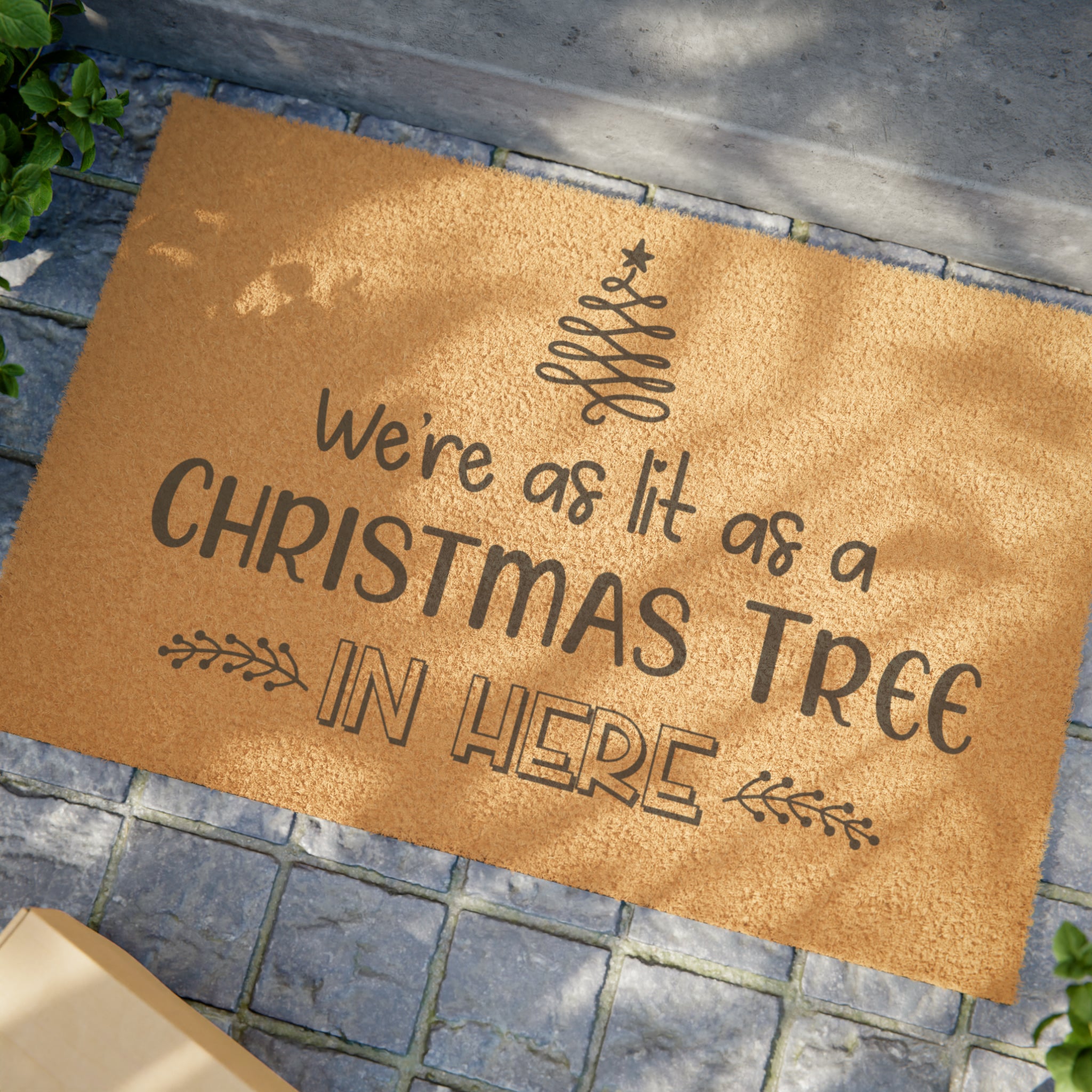 We're as lit as a Christmas Tree in here Doormat Funny Christmas Mat