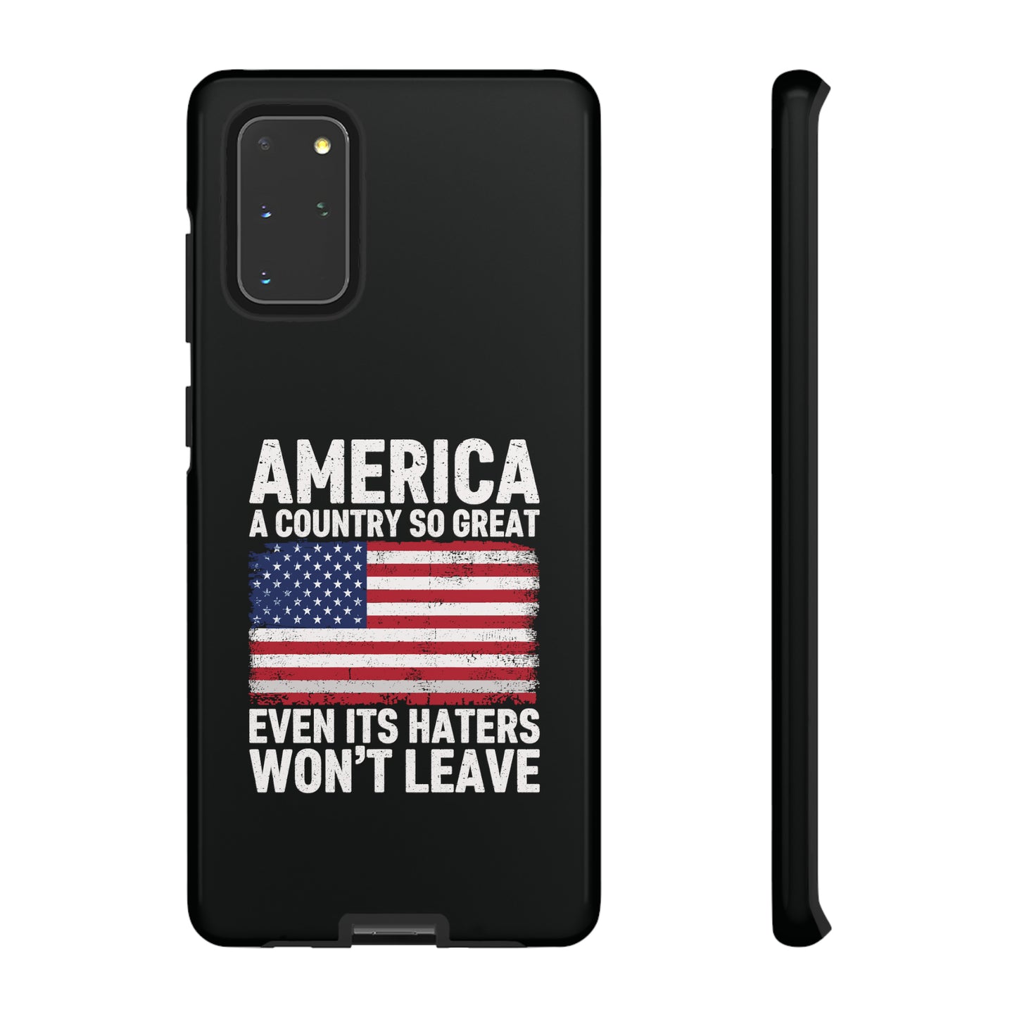 America Country So Great Even The Haters Won't Leave Phone Case iPhone 12-15 Pro Max, Google Pixel 5-7 Pro, Samsung S20-23